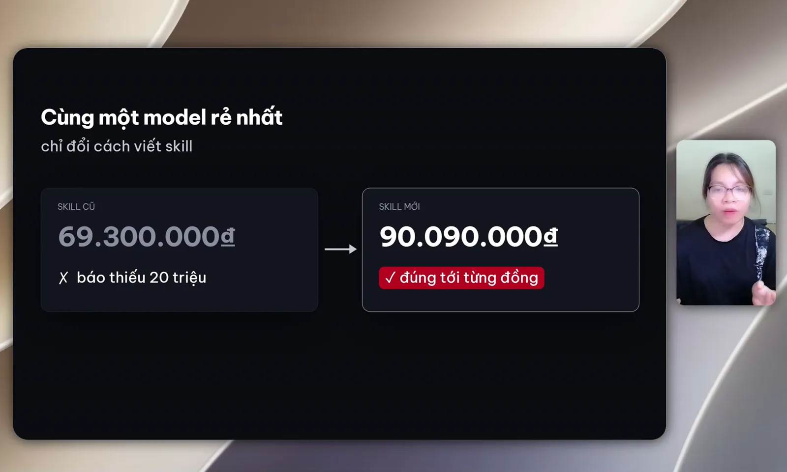 So sánh kết quả cùng model rẻ nhất: skill cũ 69.300.000 đồng báo thiếu 20 triệu, skill mới 90.090.000 đồng đúng tới từng đồng